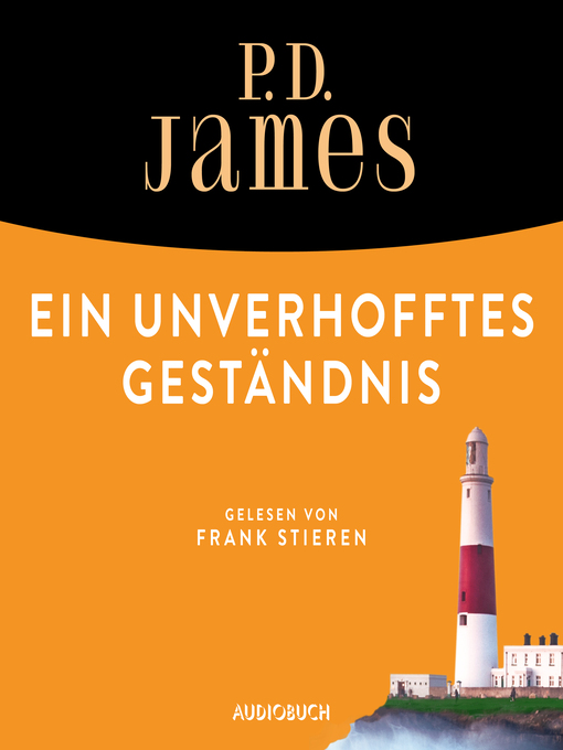 Title details for Ein unverhofftes Geständnis by P. D. James - Available